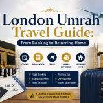 London Umrah Travel Guide: From Booking to Returning Home