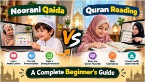 Read more about the article Noorani Qaida vs Quran Reading: A Complete Beginner’s Guide